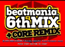 BeatMania 6th Mix + Core Remix (Japan)